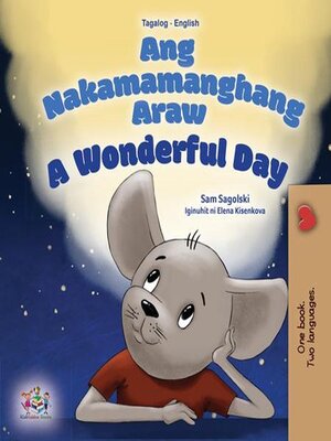 cover image of Ang Nakamamanghang Araw / A Wonderful Day